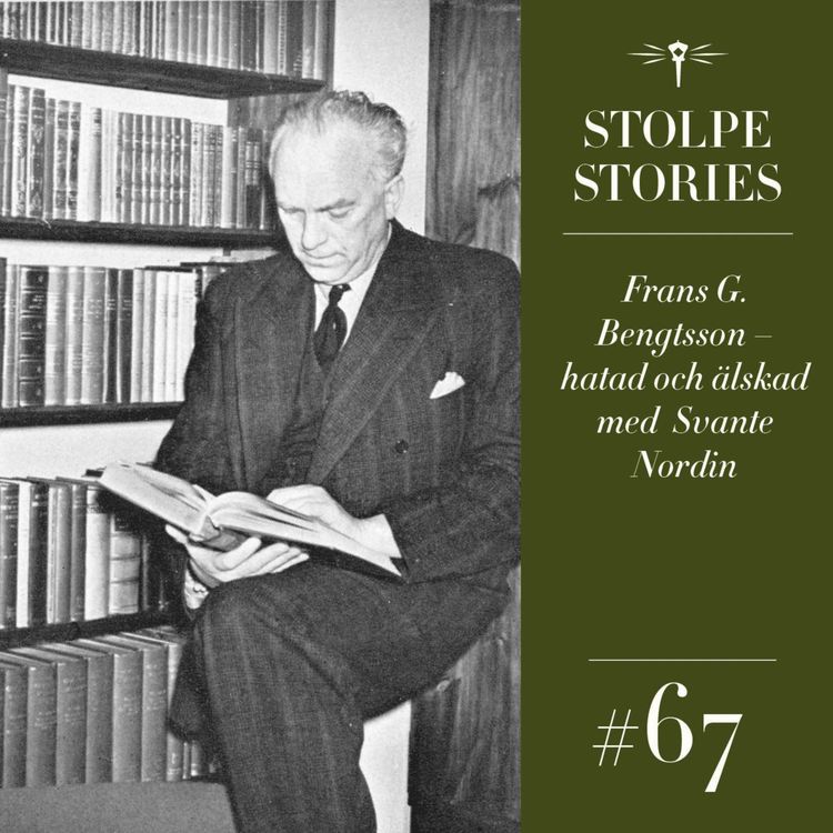 cover art for 67. Frans G. Bengtsson – hatad och älskad. Med Svante Nordin