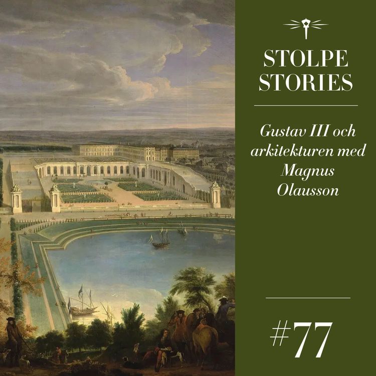 cover art for 77. Gustav III och arkitekturen med Magnus Olausson  