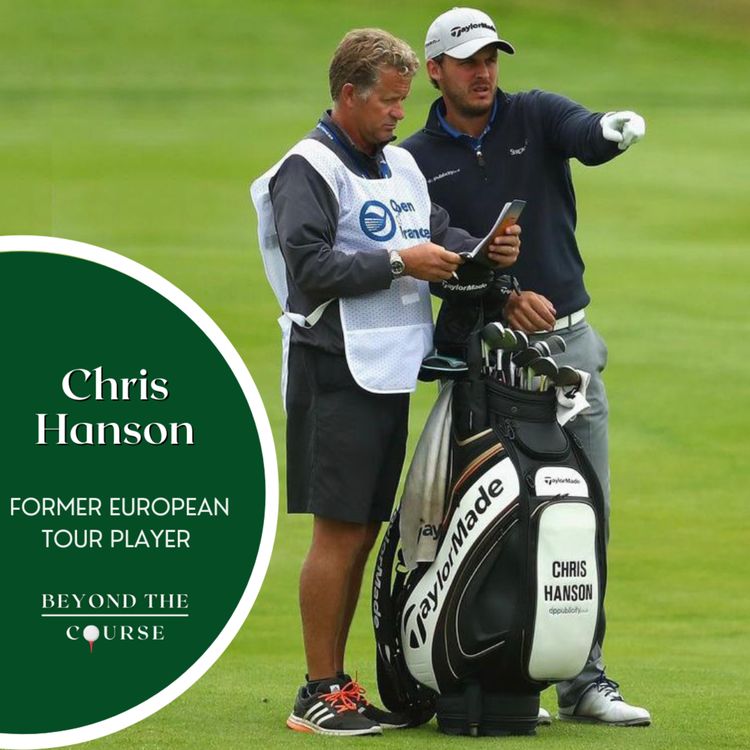 cover art for #18: Chris Hanson - Former European Tour Player