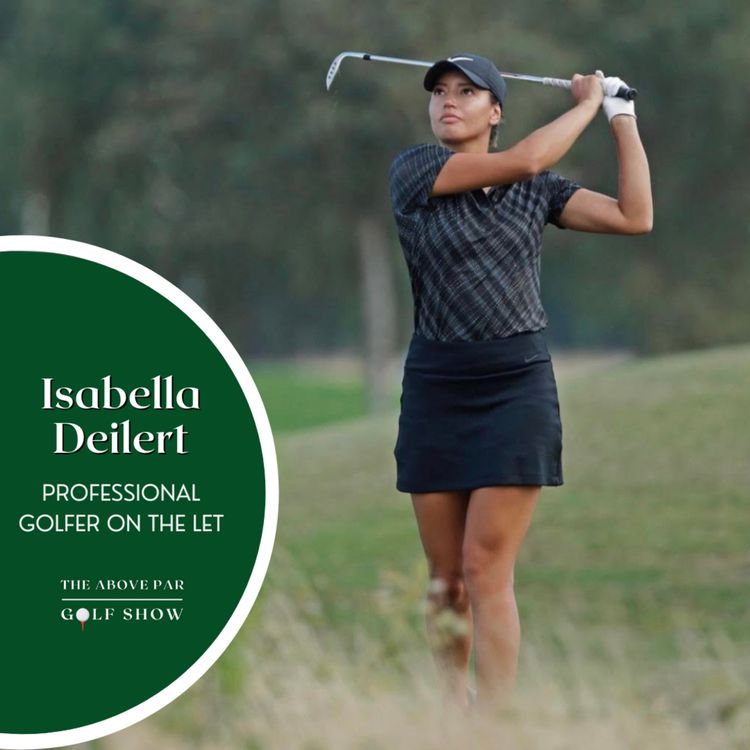 cover art for #12: Isabella Deilert - Professional Golfer on the LET
