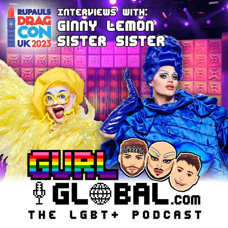 cover art for Drag Con UK 2023 - "Villains" of UK S2 - Ginny Lemon & Sister Sister #GURL_DC1