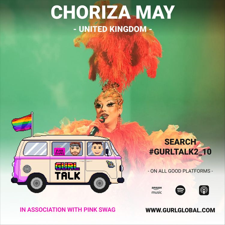 cover art for GURL Talk S02 E10 - United Kingdom: Choriza May
