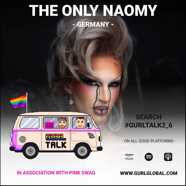 cover art for GURL Talk S03 E06 - Germany: The Only Naomy