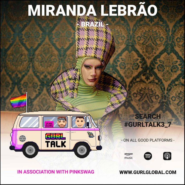 cover art for GURL Talk S03 E07 - Brazil: Miranda Lebrão