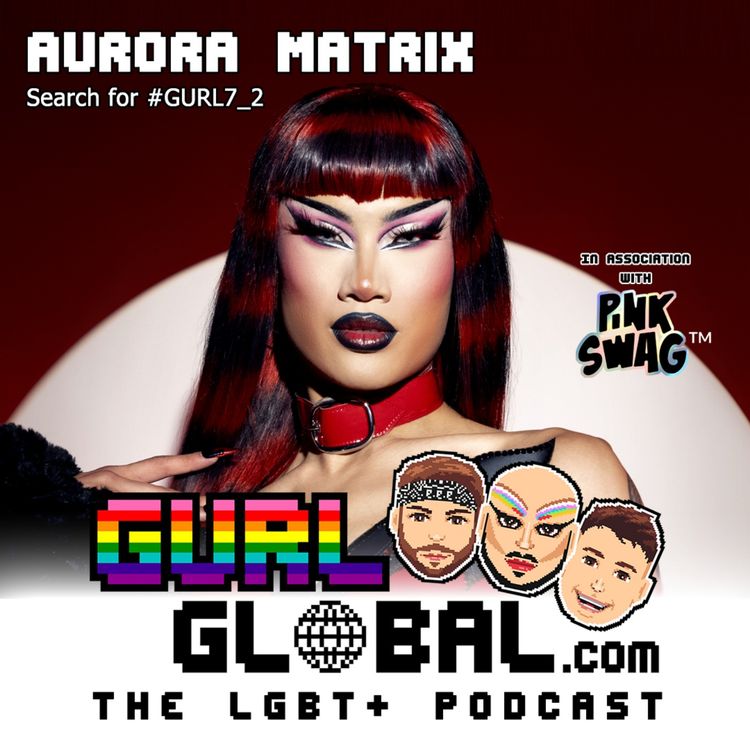 cover art for S07E02 - True Canadian All-Star Aurora Matrix #GURL7_2