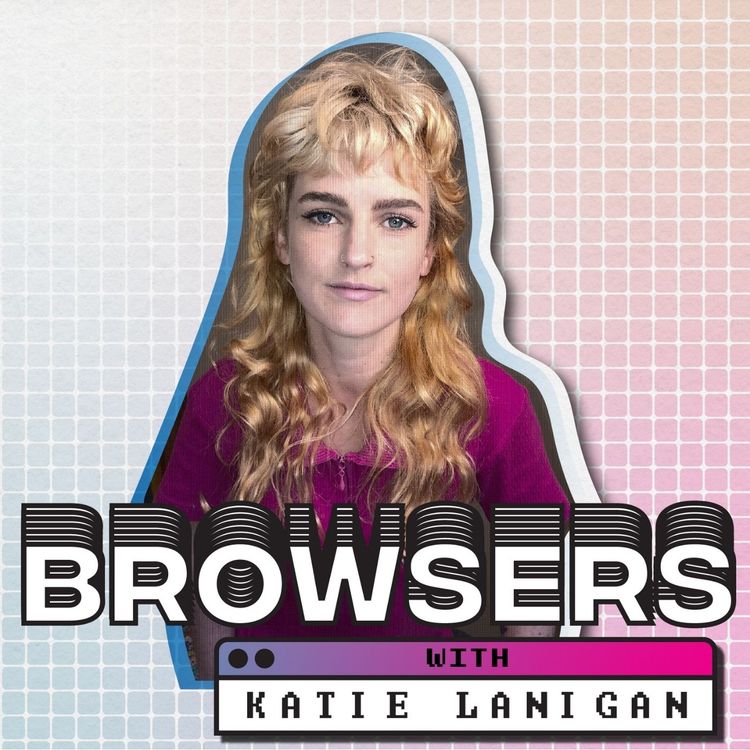 cover art for Browsers with Katie Lanigan