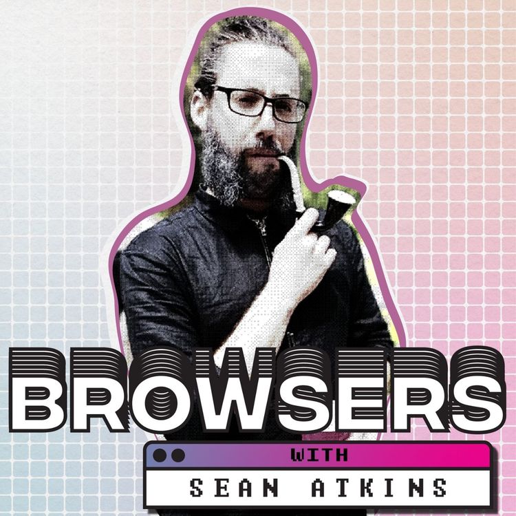 cover art for Browsers with Sean Atkins