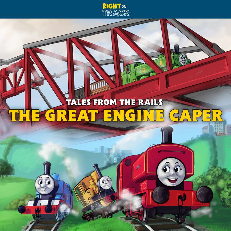 cover art for Tales From The Rails - The Great Engine Caper
