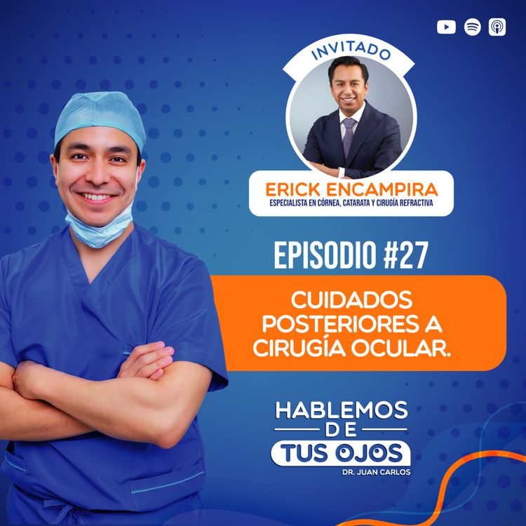 cover art for Hablemos de CUIDADOS POSTERIORES A UNA CIRUGÍA OCULAR