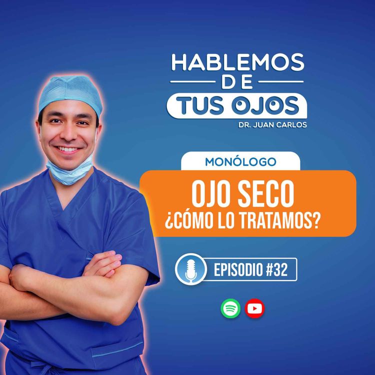 cover art for Ojo Seco ¿Cómo lo tratamos? 