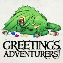 cover art for Greetings Adventurers - Dungeons and Dragons 5e Actual Play