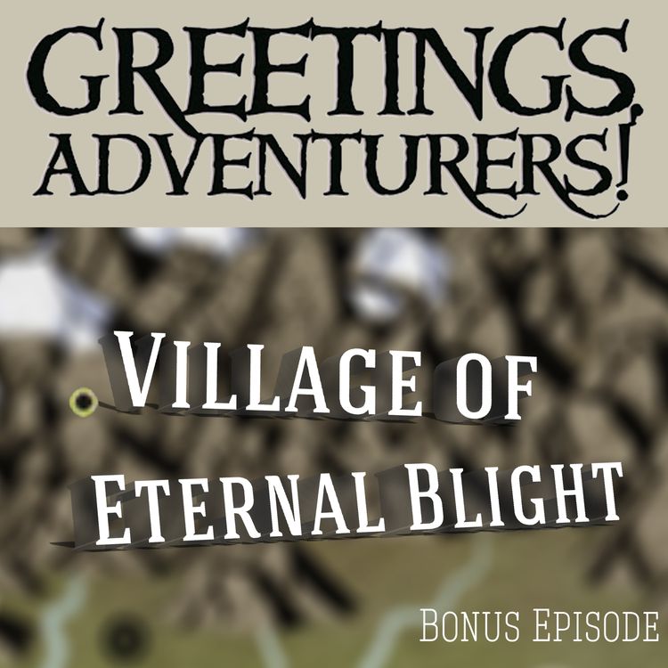 cover art for Bonus Episode - The Village Of Eternal Blight