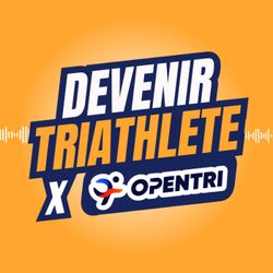 cover art for Devenir Triathlète x Opentri