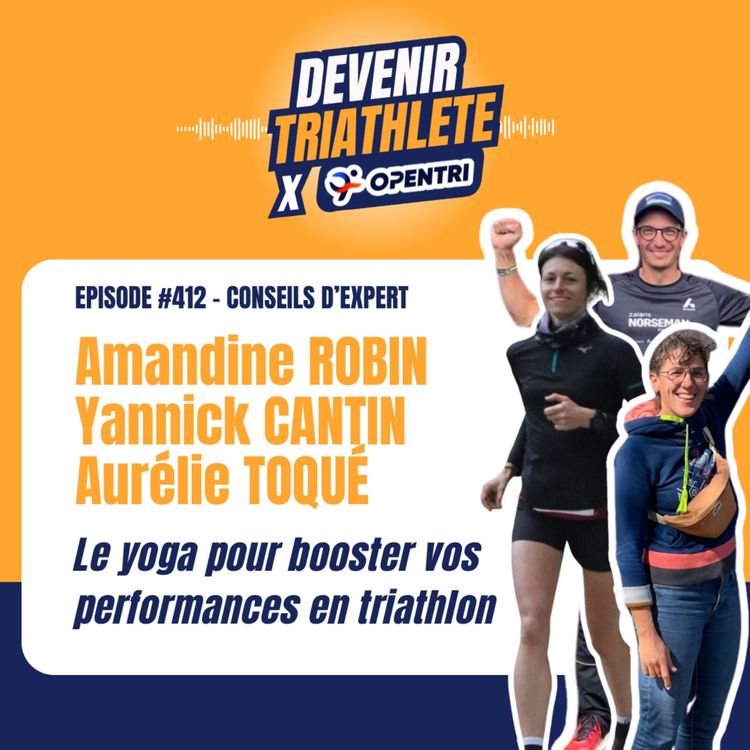 cover art for #412 [CONSEILS D’EXPERT] Le yoga pour booster vos performances en triathlon