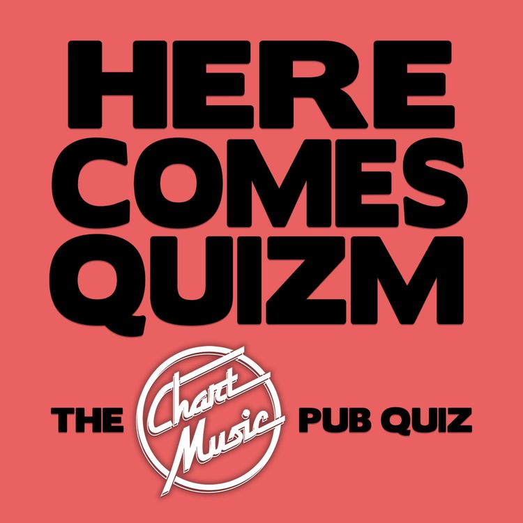 cover art for Here Comes Quizm: The Chart Music Pub Quiz - Number 4