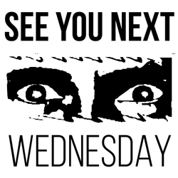 cover art for See You Next Wednesday