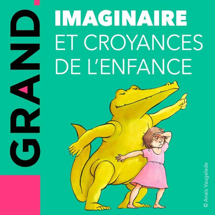 cover art for GRAND - IMAGINAIRE ET CROYANCES