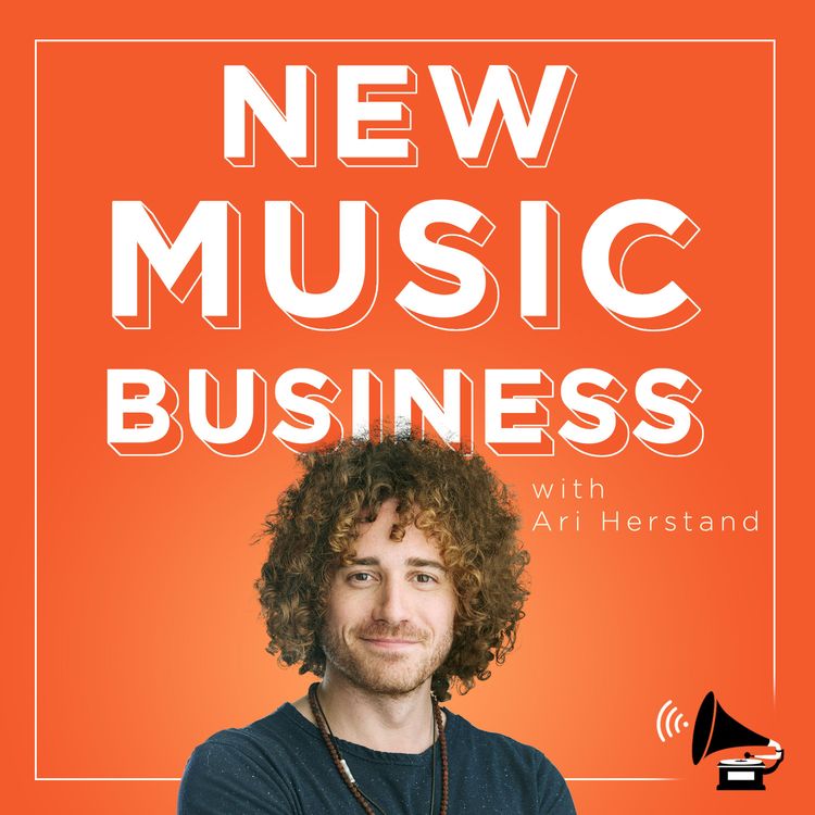 cover art for Welcome to The New Music Business w/ Ari Herstand