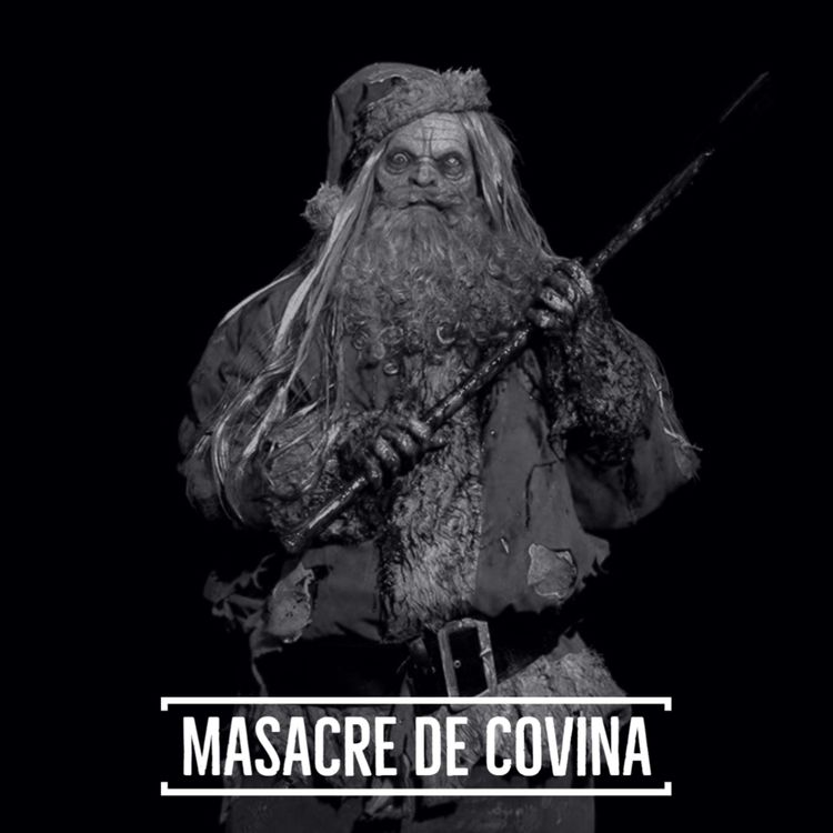 cover art for #126 La Masacre de Covina, Una Tragedia Navideña