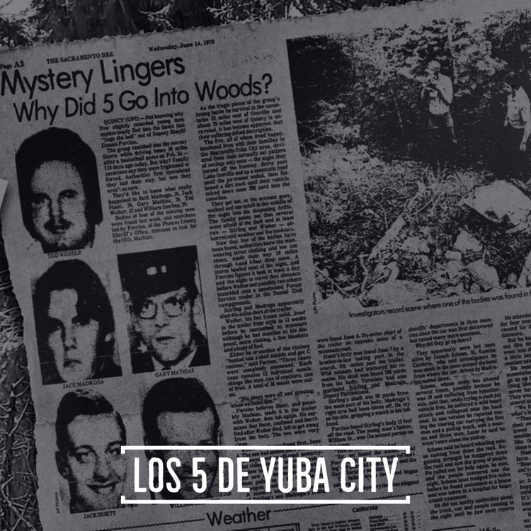cover art for #104 Los 5 de Yuba City, El Dyatlov Americano - Parte 2