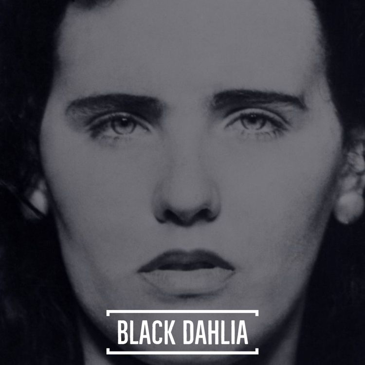 cover art for #98 The Black Dahlia - Parte 1, Elizabeth Short