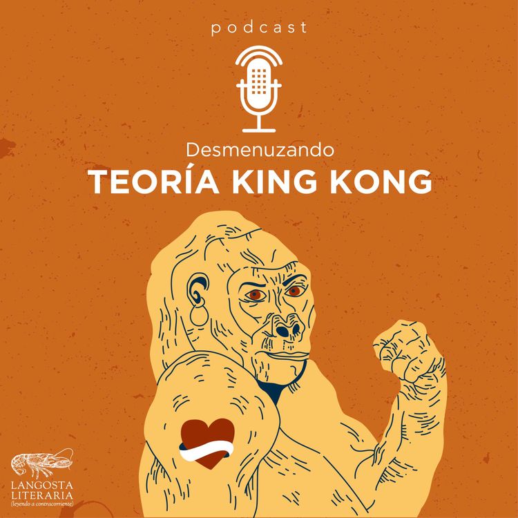 cover art for Desmenuzando Teoría King Kong