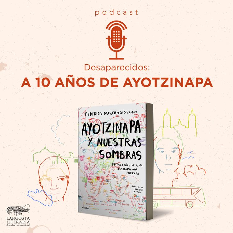 cover art for Desaparecidos: A 10 años de Ayotzinapa