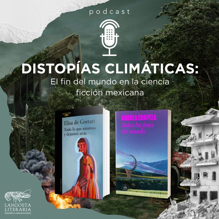 cover art for Distopías climáticas: El fin del mundo en la ciencia ficción mexicana