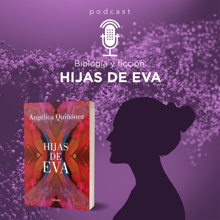 cover art for Biología y ficción: Hijas de Eva