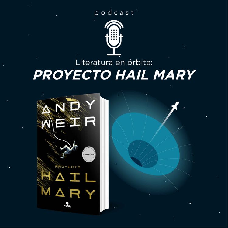 cover art for Literatura en órbita: Proyecto Hail Mary