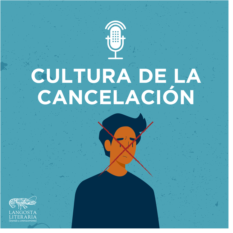 cover art for Cultura de la cancelación: ¿Es posible separar al autor de la obra?