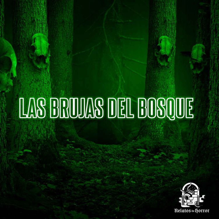 cover art for Las BRUJAS Del Bosque (Historias De Terror)