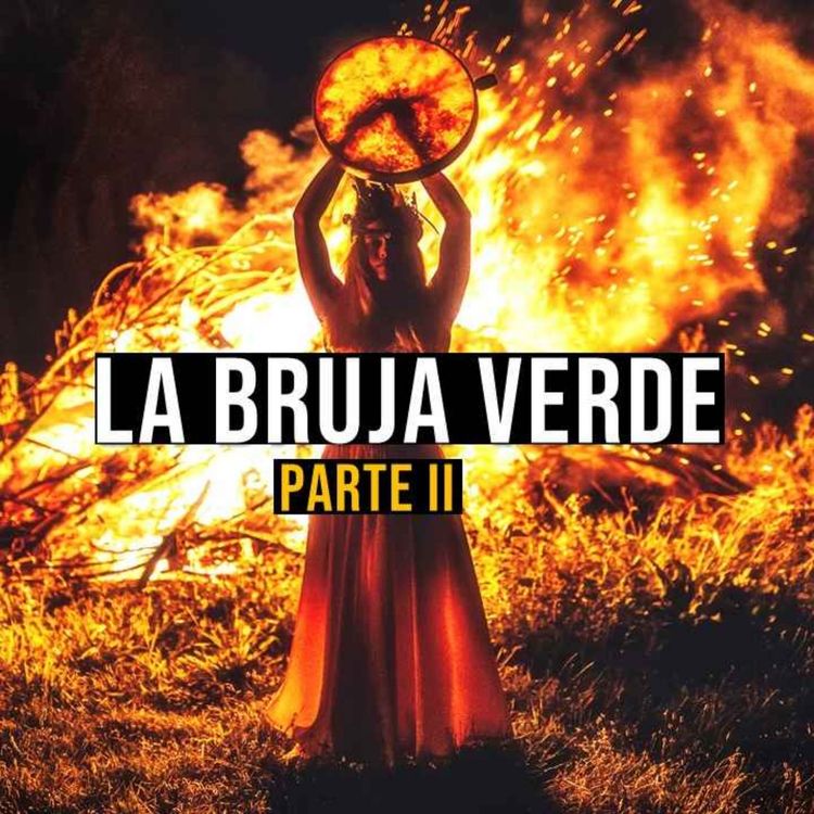 cover art for La Bruja Verde Parte II 