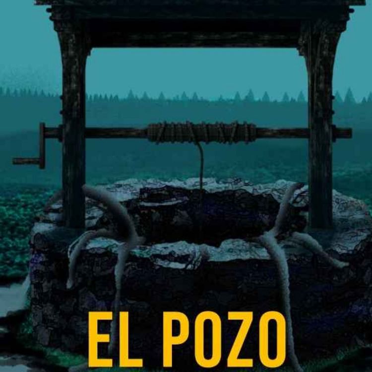 cover art for El Pozo: No Confíes En Los Amigos Imaginarios