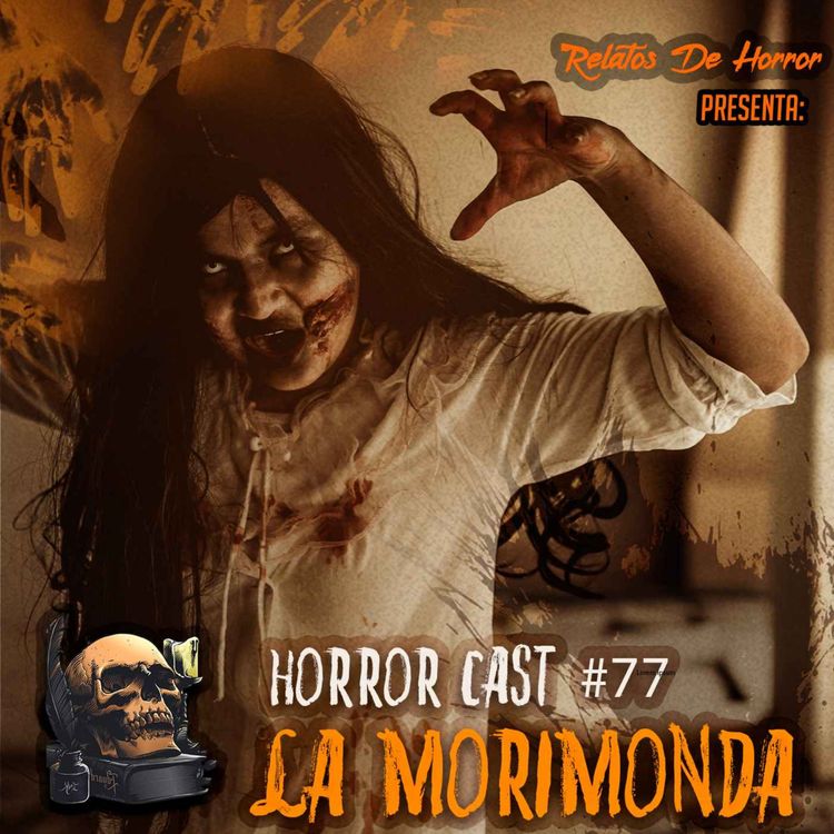 cover art for Horror Cast #77 La Morimonda