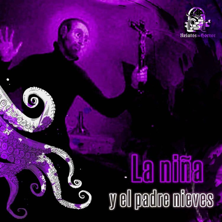 cover art for La Niña y El Padre Nieves (Relatos De Horror)