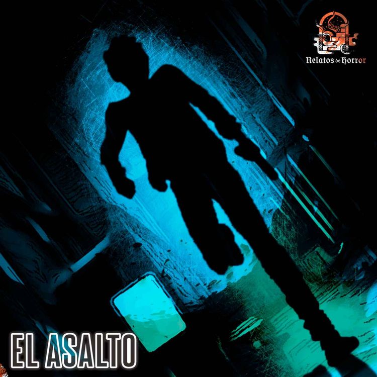 cover art for El Asalto (Relatos De Terror)