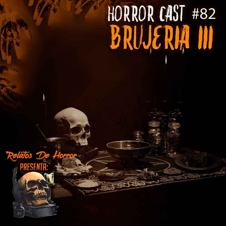 cover art for Horror Cast #82 Brujería III