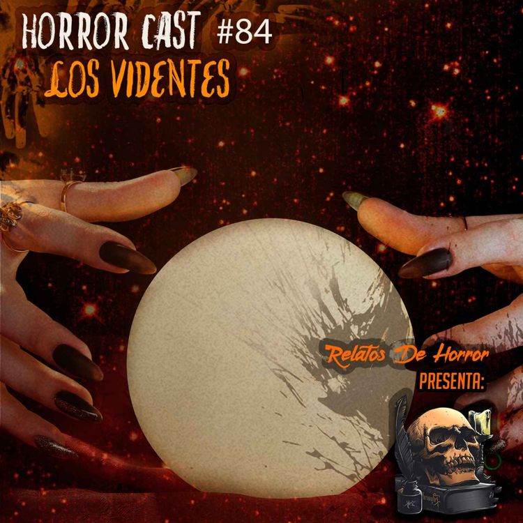 cover art for Horror Cast #84: Los Videntes