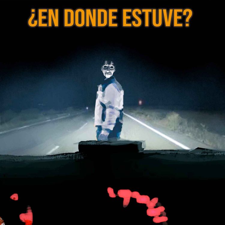 cover art for ¿En Donde Estuve? (Historias De Terror)