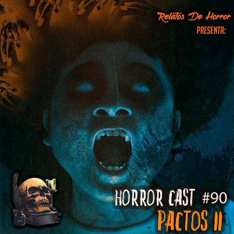 cover art for Horror Cast #90 Pactos II