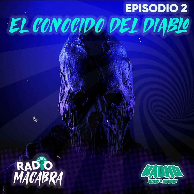 cover art for Radio Macabra #2: El Conocido Del Diablo