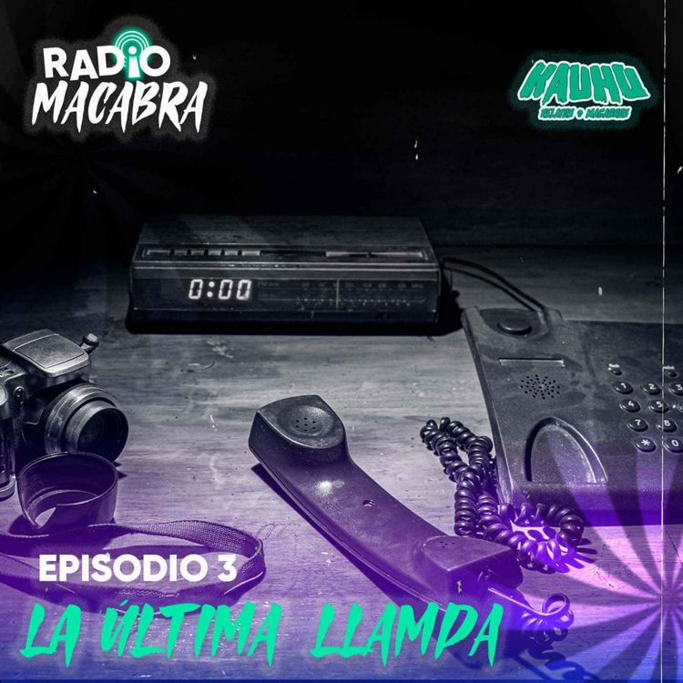 cover art for Radio Macabra #3 La Última Llamada