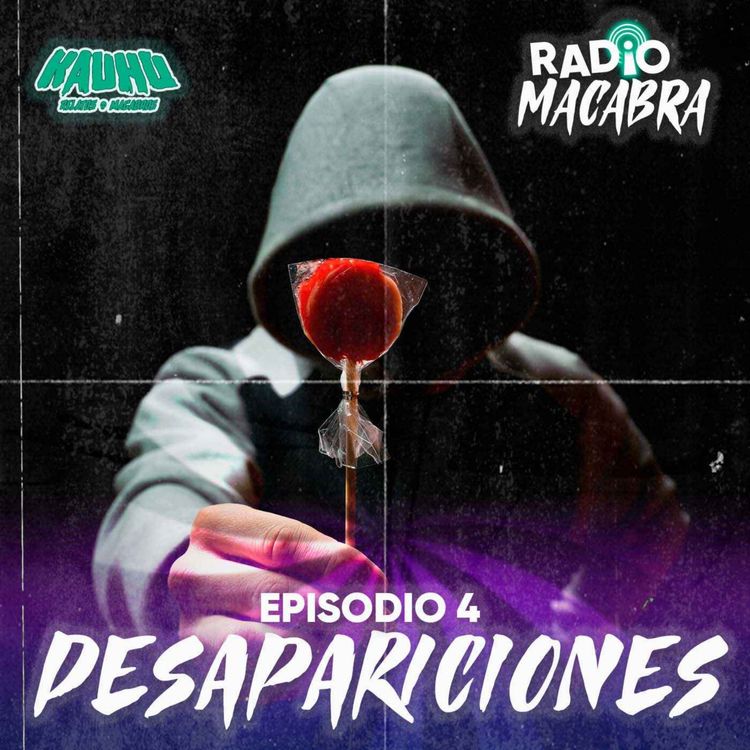 cover art for Radio Macabra #4 Desapariciones