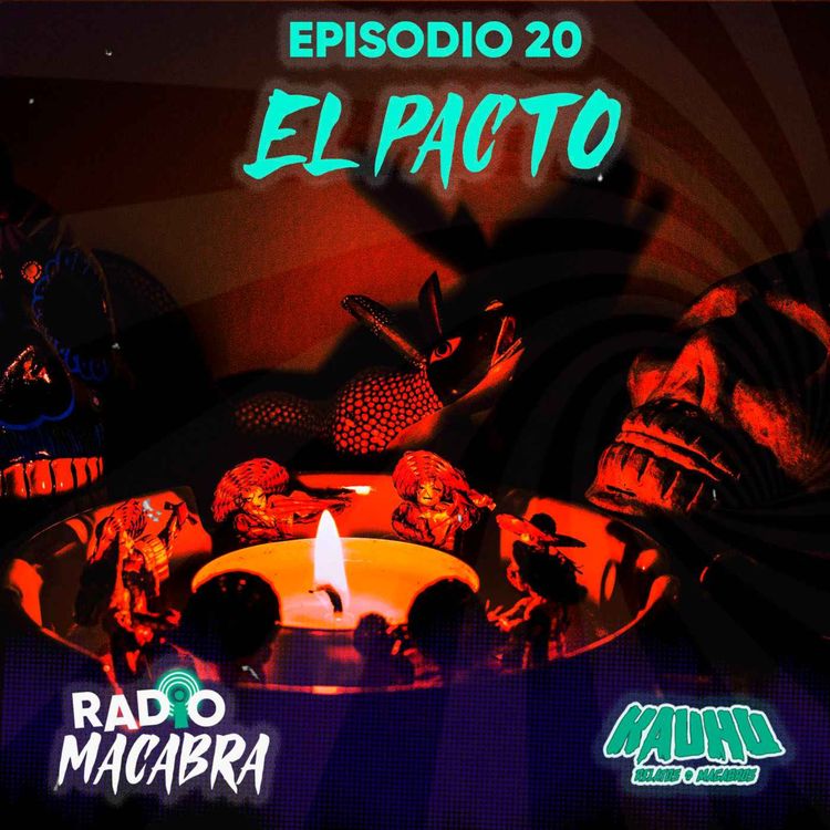 cover art for Radio Macabra #20 El Pacto