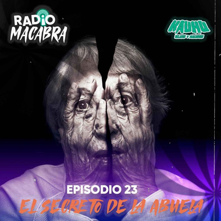 cover art for Radio Macabra #23: El Secreto De La Abuela