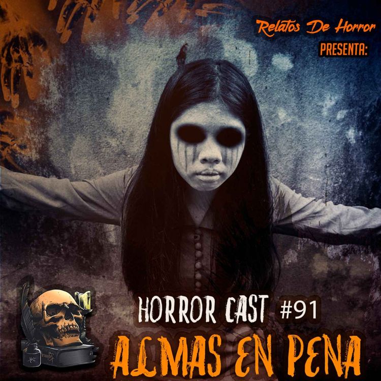 cover art for Horror Cast #91: Almas En Pena