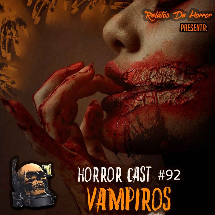 cover art for Horror Cast #92: Vampiros