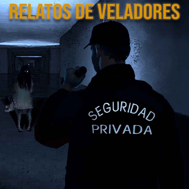 cover art for Relatos De Veladores y Policías Vol. 7 (Historias De Terror)