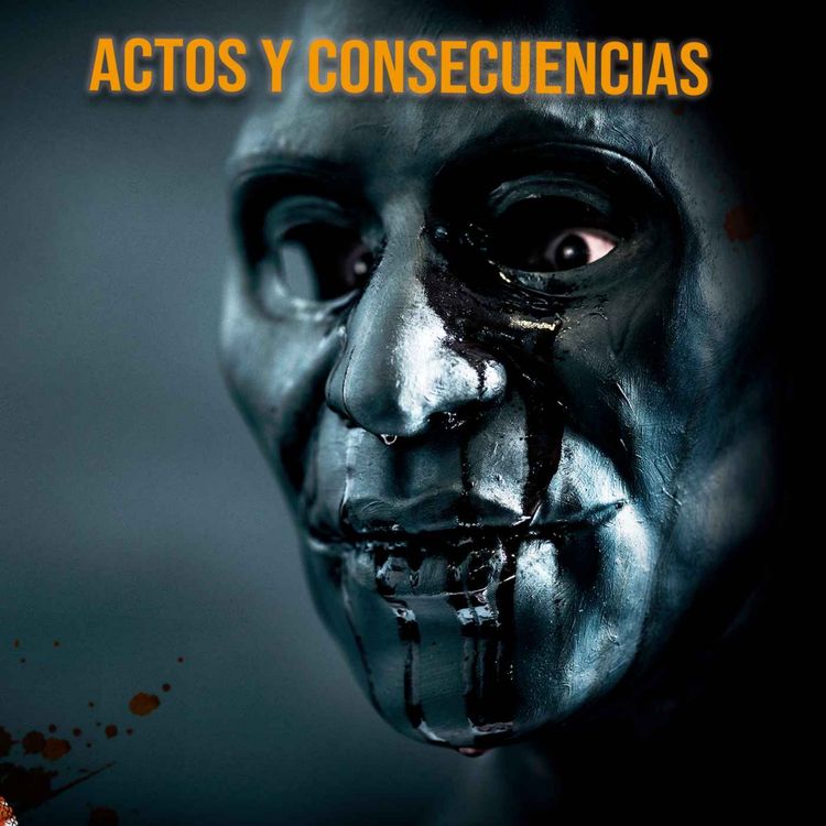 cover art for Actos y Consecuencias (Historias De Terror)